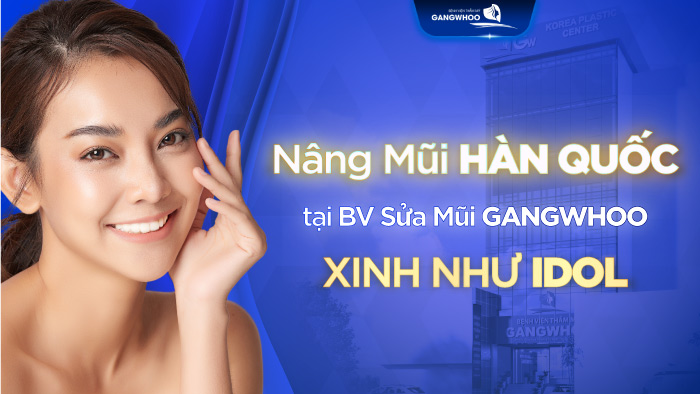 Nâng Mũi Hàn Quốc Tại BV Sửa Mũi Gangwhoo Xinh Như Idol